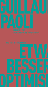 Etwas Besseres als der Optimismus - Guillaume Paoli - ebook
