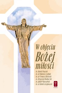 W objęciu Bożej miłości -  - książka