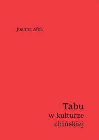 Tabu w kulturze chińskiej - Afek Joanna - książka
