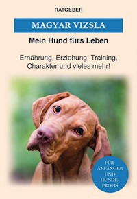 Magyar Vizsla - Mein Hund fürs Leben Ratgeber - ebook