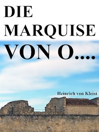 Die Marquise von O.... - Heinrich  von Kleist - ebook