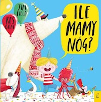 Ile mam nóg? - Gray Kes, Field Jim - książka