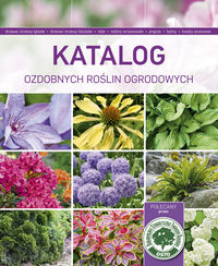Katalog ozdobnych roślin ogrodowych -  - książka