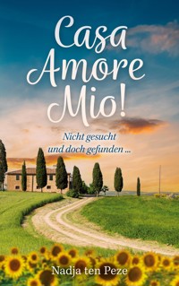 Casa Amore Mio! - Nadja ten Peze - ebook