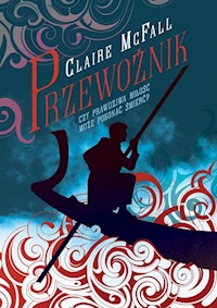 Przewoźnik - Claire McFall - ebook + książka