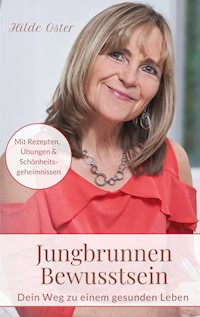 Jungbrunnen Bewusstsein - Hilde Oster - ebook