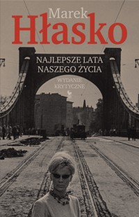 Najlepsze lata naszego życia - Marek Hłasko - ebook + książka