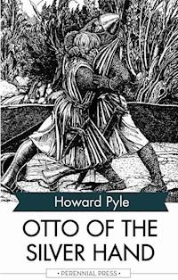 Otto of the Silver Hand - Pyle Howard  - ebook