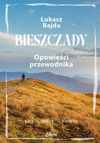 Bieszczady. Opowieści przewodnika - Bajda Łukasz - książka