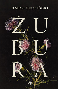 Żubura - Rafał Grupiński - ebook + audiobook + książka