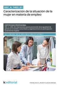 SSC_A_1403_01. Caracterización de la situación de la mujer en materia de empleo - Francisco Javier Ojeda Baena - ebook