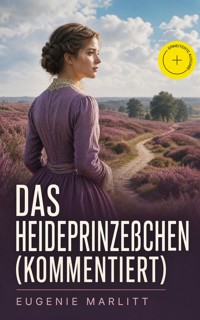 Das Heideprinzeßchen (Kommentiert) - Eugenie Marlitt - ebook