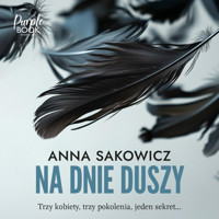 Na dnie duszy - Anna Sakowicz - ebook + audiobook + książka