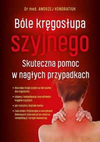 Bóle kręgosłupa szyjnego - Andrzej Kondratiuk - książka