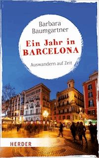 Ein Jahr in Barcelona - Barbara Baumgartner - ebook