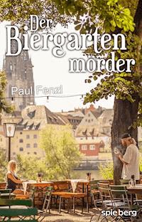 Der Biergartenmörder - Paul Fenzl - ebook