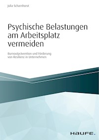 Psychische Belastungen am Arbeitsplatz vermeiden - Julia Scharnhorst - ebook