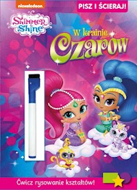 Shimmer i Shine Pisz i ścieraj -  - książka