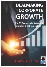 Dealmaking for Corporate Growth - Simon P Haigh - ebook