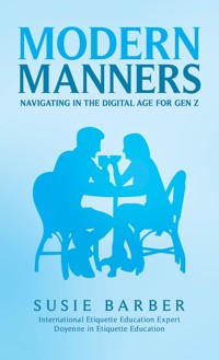Modern Manners : Navigating in the Digital Age for Gen Z - Susie Barber - ebook