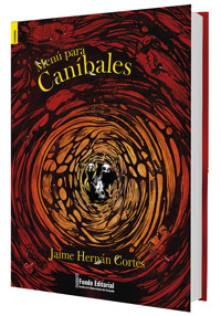 Menú para caníbales - Jaime Hernán Cortés Torres - ebook
