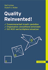 Quality Reinvented! - Ralf Kohlen - ebook