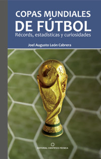 Copas mundiales de fútbol - Joel Augusto León Cabrera - ebook