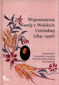 Wspomnienia Wandy z Wolskich Umińskiej (1841-1926) -  - książka