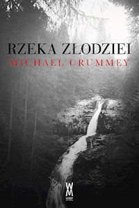 Rzeka złodziei - Michael Crummey - książka