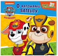 Psi Patrol Bajki do poduszki O ratowaniu satelity -  - książka