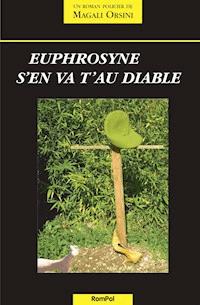 Euphrosyne s'en va t'au diable - Magali Orsini - ebook