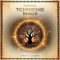 Tchnienie magii - Beata Piotrowska - ebook + audiobook