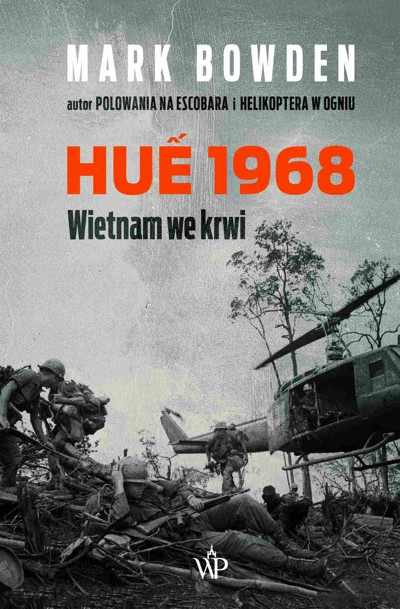 Huế 1968 by Mark Bowden Huế 1968 by Mark Bowden