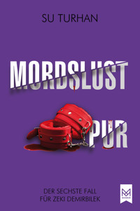 Mordslust Pur - Su Turhan - ebook