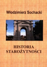 Historia starożytności - Włodzimierz Sochacki - książka