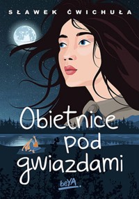 Obietnice pod gwiazdami - Ćwichuła Sławek - ebook