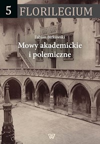 Mowy akademickie i polemiczne - Birkowski Fabian - książka