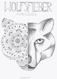 Wolfsfieber - Aline S. Sieber - ebook