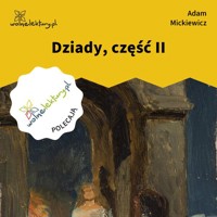 Dziady, część II - Adam Mickiewicz - audiobook