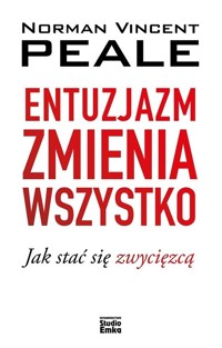 Entuzjazm zmienia wszystko - Peale Norman V - książka