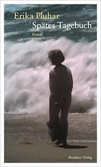 Spätes Tagebuch - Erika Pluhar - ebook