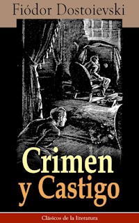 Crimen y Castigo - Fiodor Dostoievski - ebook