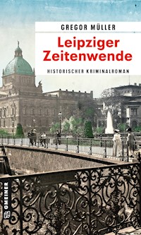 Leipziger Zeitenwende - Gregor Müller - ebook