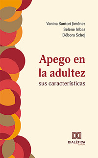 Apego en la adultez - Vanina Santori Jiménez - ebook