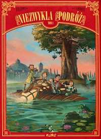 Niezwykła podróż Tom 1 - Filippi Denis-Pierre, Camboni Silvio - książka