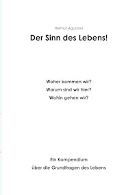 Der Sinn des Lebens - Helmut Agustoni - ebook