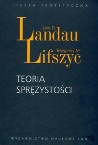 Teoria sprężystości - Landau Lew D., Lifszyc Jewgienij M. - książka
