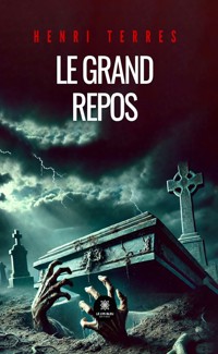 Le grand repos - Henri Terres - ebook