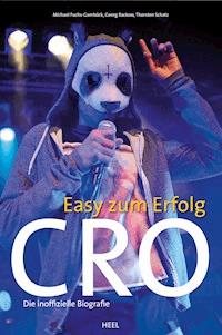 Cro - Easy zum Erfolg - Michael Fuchs-Gamböck - ebook