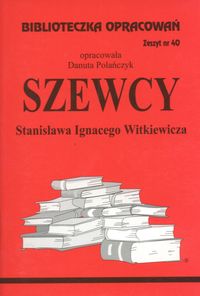 Biblioteczka Opracowań Szewcy Stanisława Ignacego Witkiewicza - Polańczyk Danuta - książka